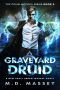 [Colin McCool 02] • Graveyard Druid · A New Adult Urban Fantasy Novel (The Colin McCool Paranormal Suspense Series Book 2)